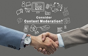 Why Should Your Business Consider Content Moderation?
